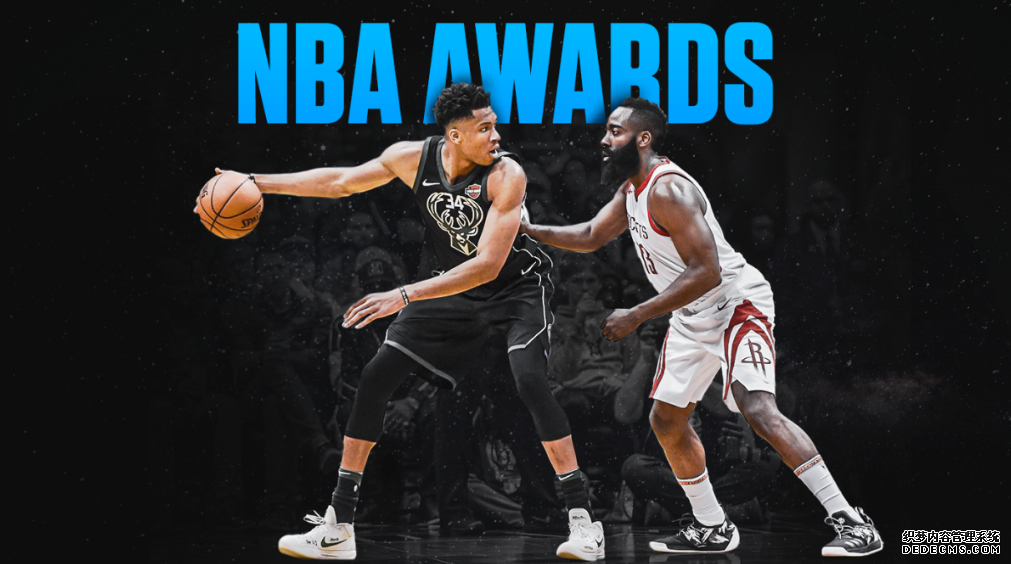 NBA颁奖礼前瞻:字母哥哈登争MVP 奥尼尔迎主